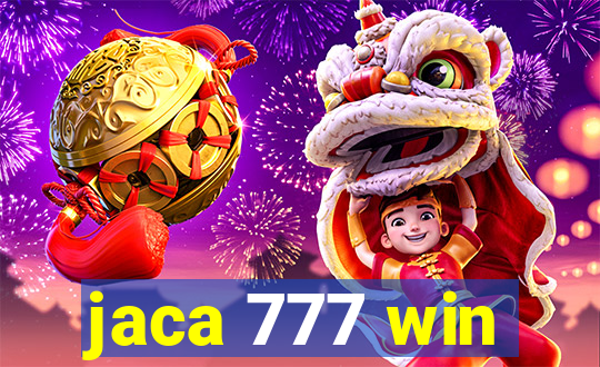 jaca 777 win